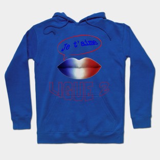 FRANCE JE TAIME LIGUE 2 Hoodie